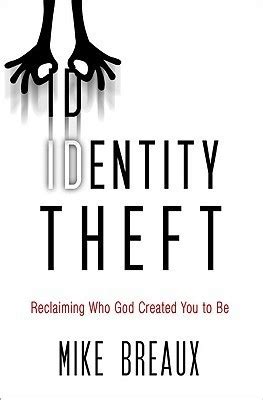identity theft reclaiming who god created you to be Doc