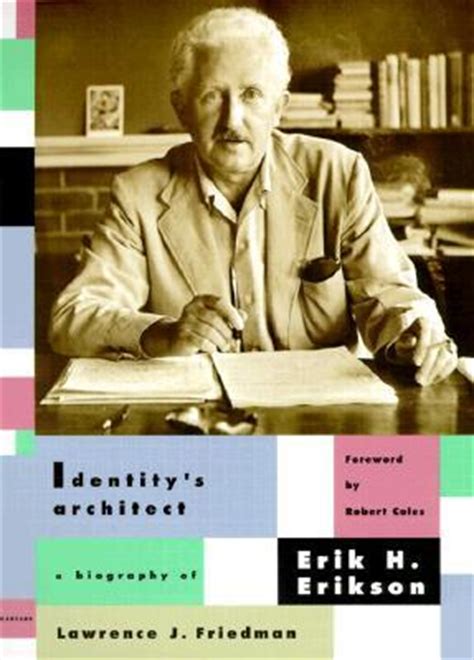 identitys architect a biography of erik h erikson Kindle Editon