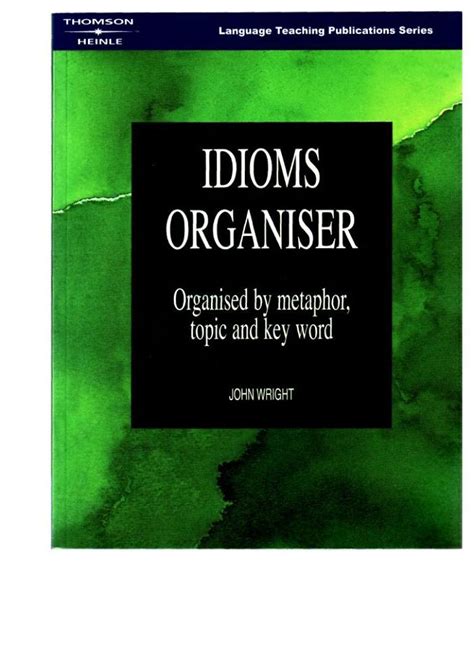idioms organiser organised by metaphor topic and key word Reader