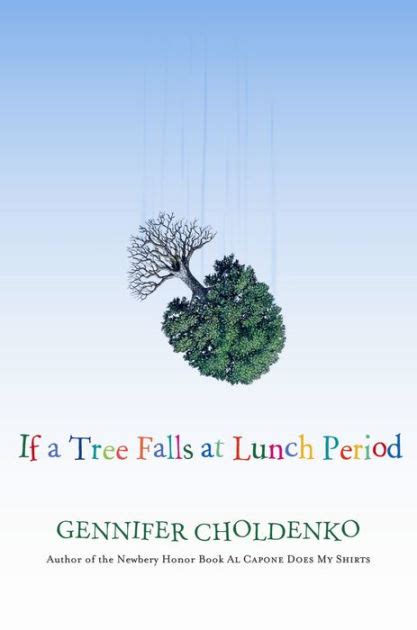 if a tree falls at lunch period Reader