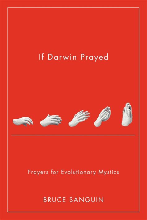 if darwin prayed prayers for evolutionary mystics PDF