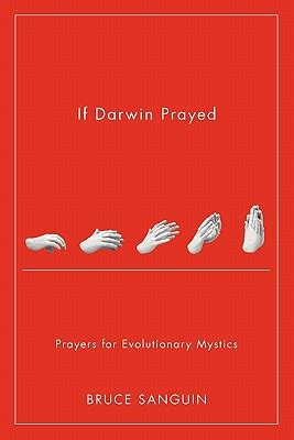 if darwin prayed prayers for evolutionary mystics PDF