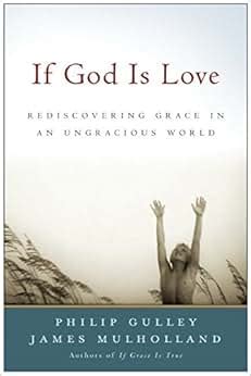 if god is love rediscovering grace in an ungracious world Doc