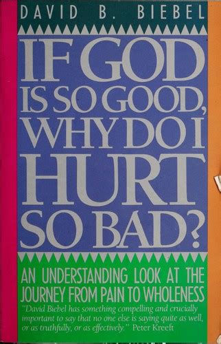 if god is so good why do i hurt so bad? Epub