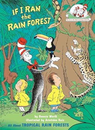 if i ran the rain forest all about tropical rain forests cat in the hats learning library Kindle Editon