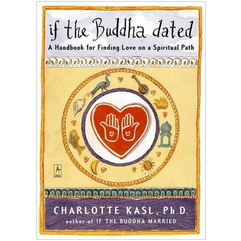 if the buddha dated a handbook for finding love on a spiritual path Doc