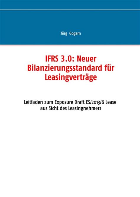 ifrs 3 0 bilanzierungsstandard leasingvertr ge leasingnehmers ebook PDF