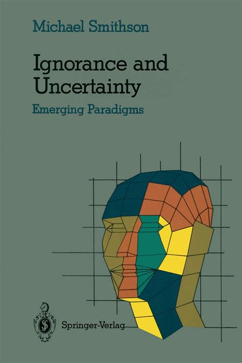 ignorance and uncertainty emerging paradigms Reader