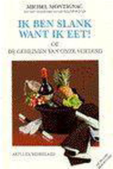 ik ben slank want ik eet of de geheimen van onze voeding Epub