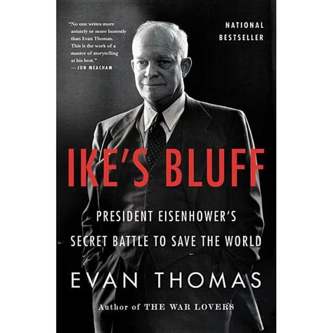 ikes bluff president eisenhowers secret battle to save the world Doc