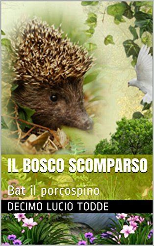 il bosco scomparso porcospino italian PDF