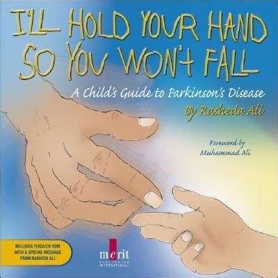 ill hold your hand so you wont fall a childs guide to parkinsons disease PDF