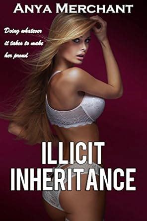 illicit inheritance the complete collection taboo erotica Reader