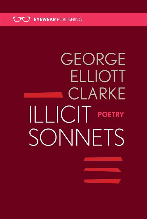 illicit sonnets george elliott clarke Epub
