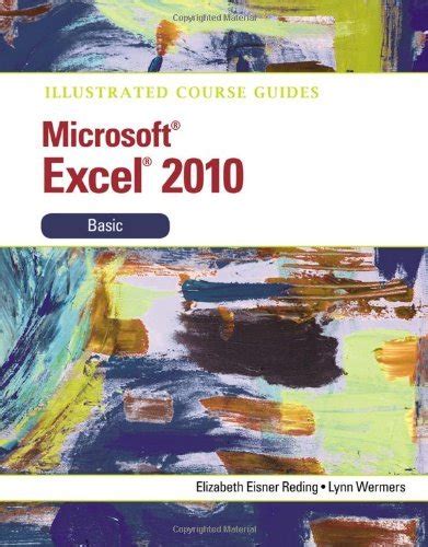 illustrated course guide microsoft excel 2010 basic illustrated series course guides Epub