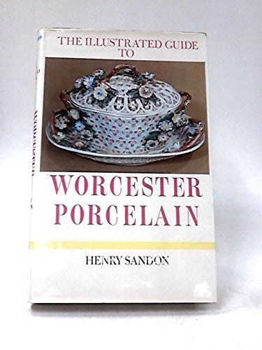 illustrated guide to worcester porcelain 1751 1793 Reader