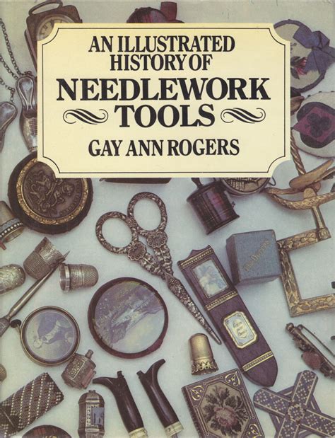 illustrated history of needlework tools Reader