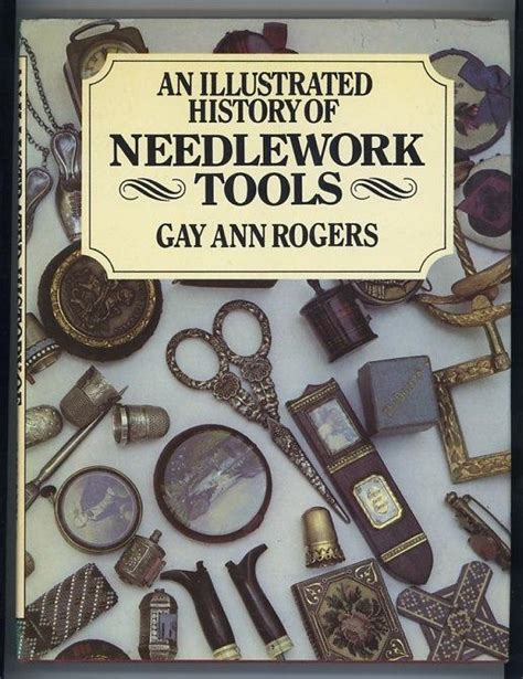 illustrated history of needlework tools Reader