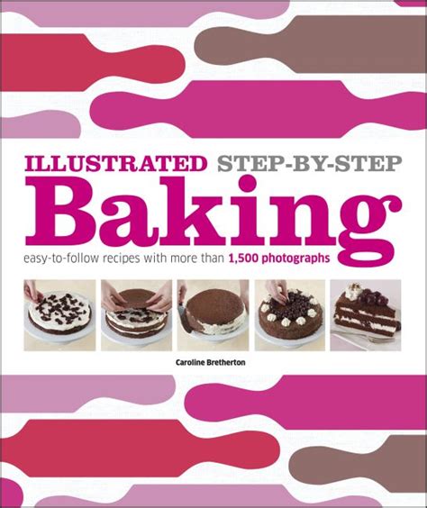 illustrated step by step baking dk illustrated cook books Doc