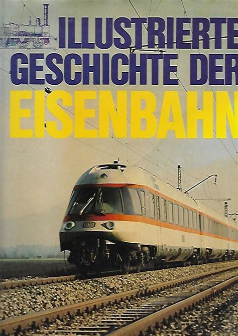 illustrierte geschichte der eisenbahn Kindle Editon