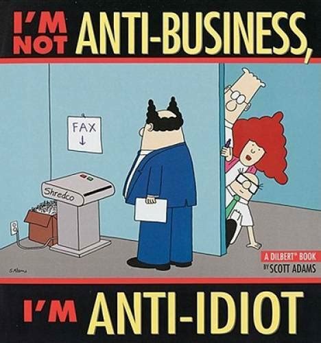 im not anti business im anti idiot a dilbert book Doc