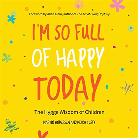 im so full of happy today hygge wisdom PDF