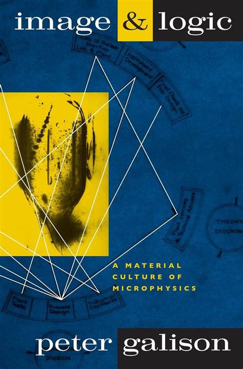 image and logic a material culture of microphysics Kindle Editon