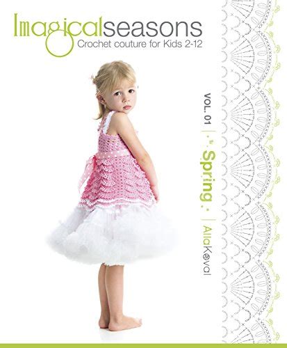 imagical seasons spring vol 01 crochet couture for kids 2 12 Doc