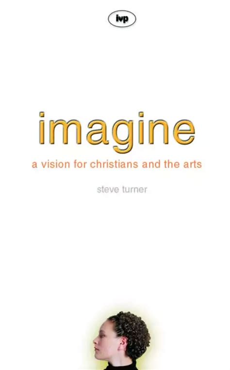 imagine a vision for christians and the arts Doc
