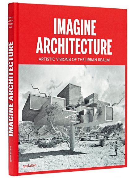 imagine architecture artistic visions of the urban realm Kindle Editon