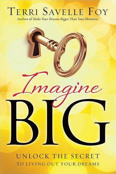 imagine big unlock the secret to living out your dreams PDF