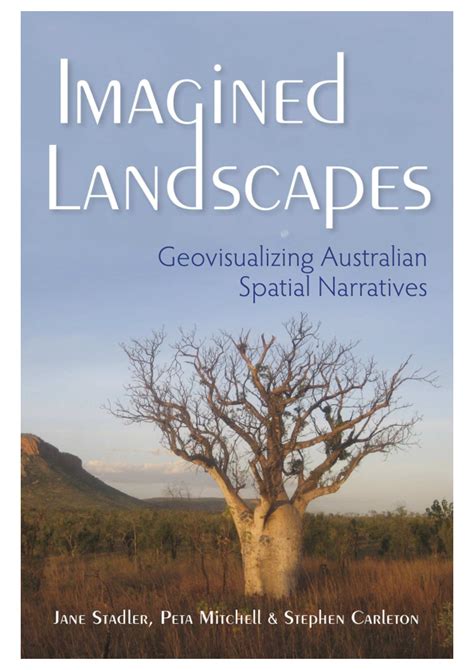 imagined landscapes geovisualizing australian narratives PDF