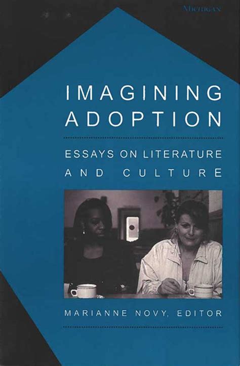 imagining adoption essays on literature and culture Epub