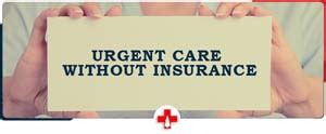 immediate care without insurance