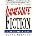 immediate fiction a complete writing course Reader