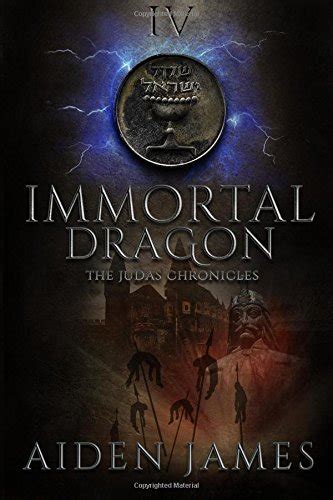 immortal dragon the judas chronicles book 4 PDF