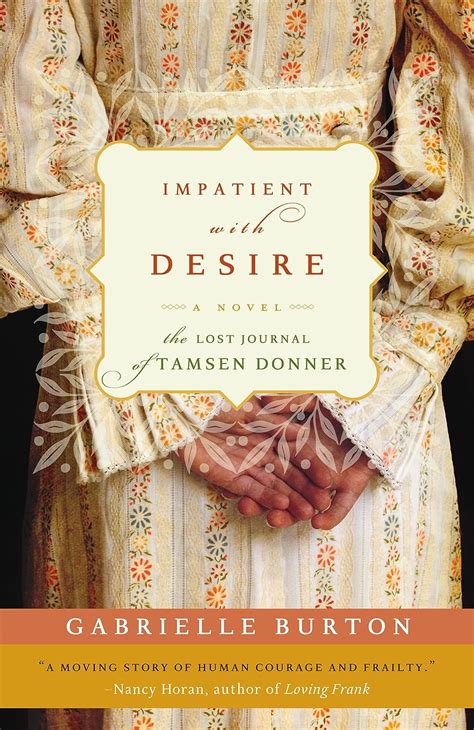 impatient with desire the lost journal of tamsen donner Doc