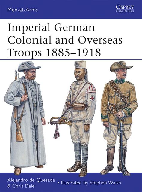 imperial german colonial and overseas troops 1885 1918 men at arms Epub