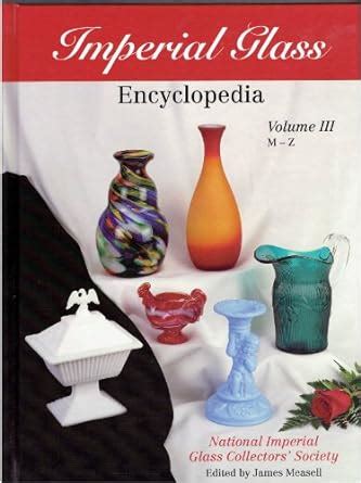 imperial glass encyclopedia volume 3 m z PDF