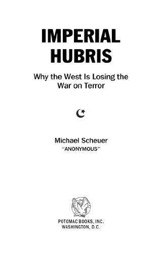 imperial hubris why the west is losing the war on terror Doc