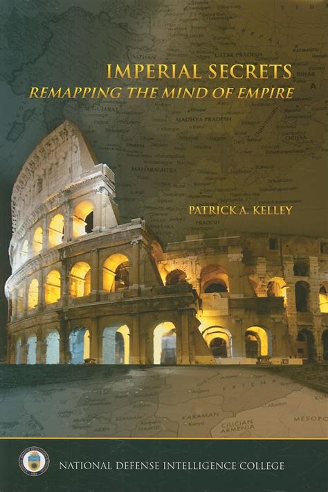 imperial secrets remapping the mind of empire Reader