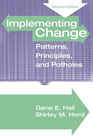 implementing change patterns principles and potholes 2nd edition Reader