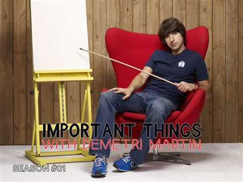 important things with demetri martin