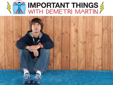 important things with demetri martin season