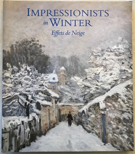 impressionists in winter effets de neige Doc