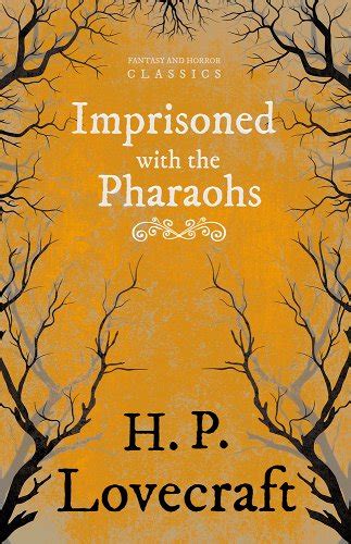 imprisoned with the pharaohs fantasy and horror classics Epub