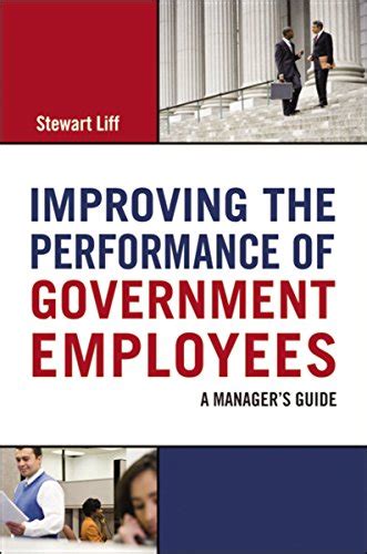 improving the performance of government employees a managers guide Kindle Editon