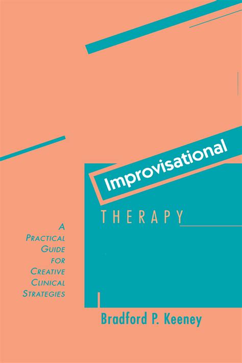 improvisational therapy a practical guide for creative clinical strategies Epub