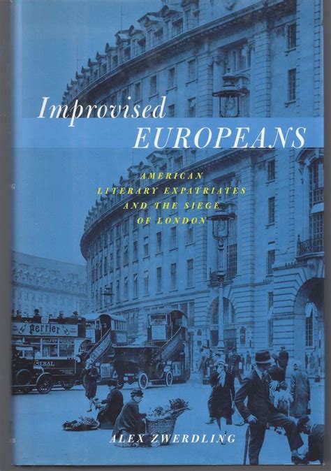 improvised europeans american literary expatriates in london Kindle Editon