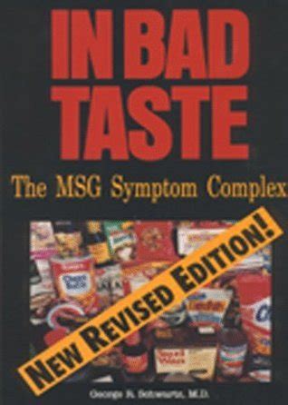 in bad taste the msg symptom complex Reader